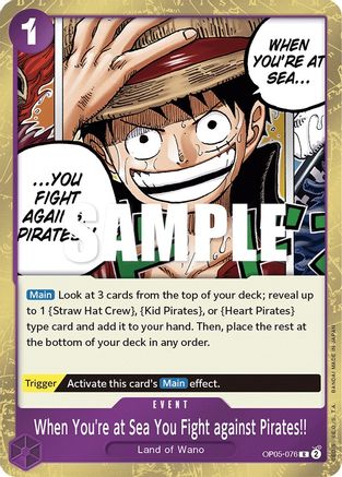 When You're at Sea You Fight against Pirates!! [OP05-076] One Piece - Awakening of the New Era - Single Cards